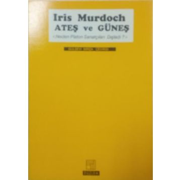 Ateş ve Güneş - Iris Murdoch