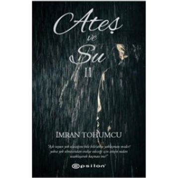 Ateş ve Su 2 - İmran Tohumcu