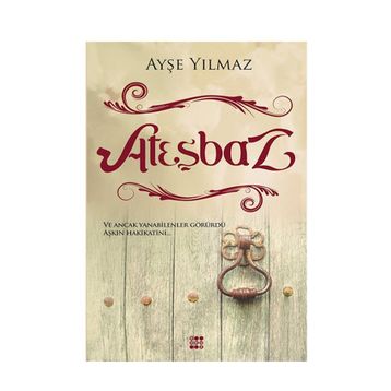 Ateşbaz - Ayşe Yılmaz
