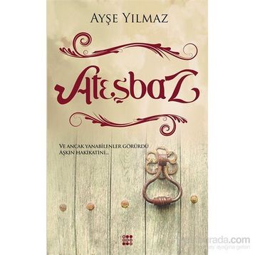 Ateşbaz - Ayşe Yılmaz
