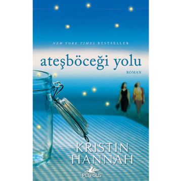 Ateşböceği Yolu - Kristin Hannah