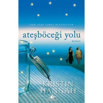Ateşböceği Yolu - Kristin Hannah