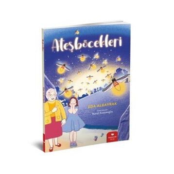 Ateşböcekleri - Eda Albayrak