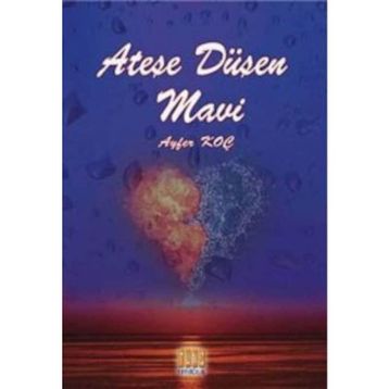 Ateşe Düşen Mavi - Ayfer Koç