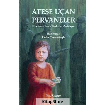 Ateşe Uçan Pervaneler - kollektif