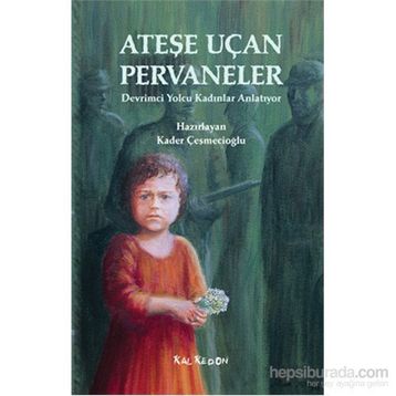 Ateşe Uçan Pervaneler - kollektif