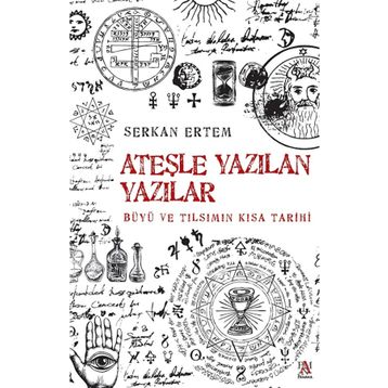 Ateşe Yazılan Yazılar Büyü ve Tılsımın Kısa Tarihi Panama Yayıncılık