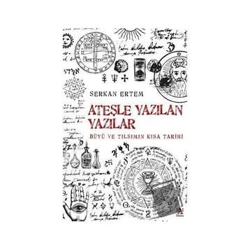 Ateşe Yazılan Yazılar Büyü ve Tılsımın Kısa Tarihi Panama Yayıncılık