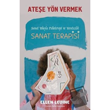 Ateşe Yön Vermek - Ellen Levine