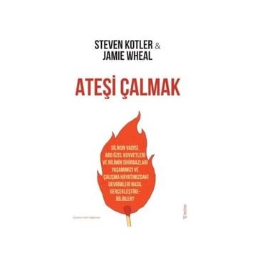 Ateşi Çalmak - Steven Kotler