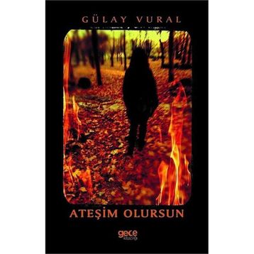 Ateşim Olursun - Gülay Vural