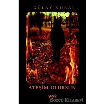 Ateşim Olursun - Gülay Vural