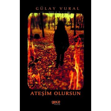 Ateşim Olursun - Gülay Vural