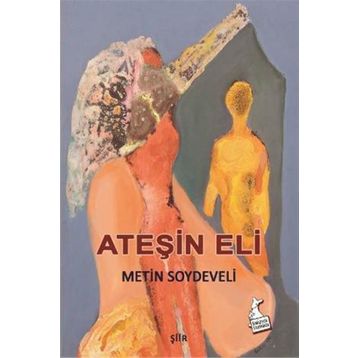 Ateşin Eli - Metin Soydeveli