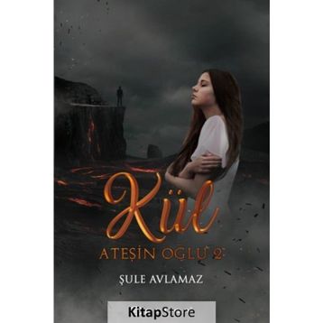 Ateşin Oğlu 2 - Şule Avlamaz
