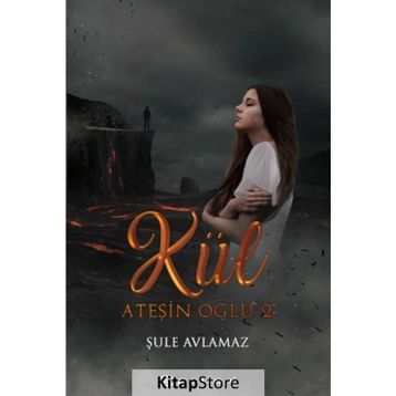 Ateşin Oğlu 2 - Şule Avlamaz