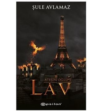 Ateşin Oğlu 3 - Lav - Şule Avlamaz