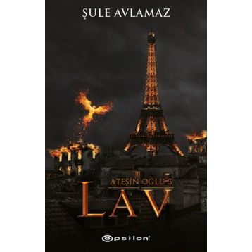 Ateşin Oğlu 3 - Lav - Şule Avlamaz