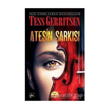 Ateşin Şarkısı - Tess Gerritsen