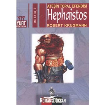 ATEŞIN TOPAL EFENDISI HEPHAISTOS - ROBERT KRUGMANN