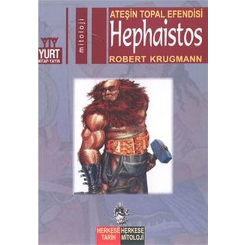 ATEŞIN TOPAL EFENDISI HEPHAISTOS - ROBERT KRUGMANN