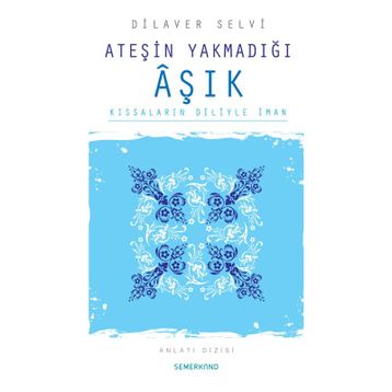 ATEŞİN YAKMADIĞI AŞIK - DILAVER SELVI