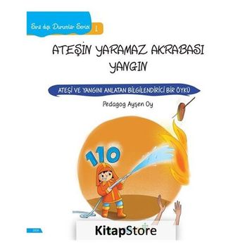 Ateşin Yaramaz Akrabası Yangın - Ayşen Oy