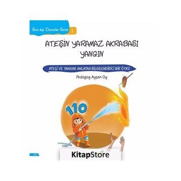 Ateşin Yaramaz Akrabası Yangın - Ayşen Oy