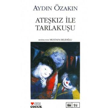 ATEŞKIZ İLE TARLAKUŞU - AYDIN ÖZAKIN
