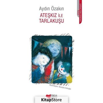 ATEŞKIZ İLE TARLAKUŞU - AYDIN ÖZAKIN