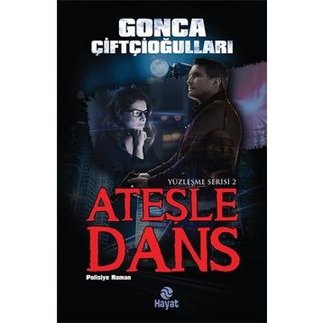 Ateşle Dans-Yüzleşme Serisi 2 - Gonca Çifticioğlu