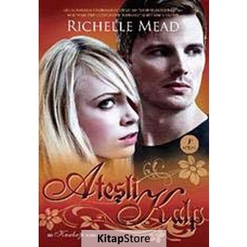 Ateşli Kalp - Richelle Mead
