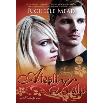 Ateşli Kalp - Richelle Mead