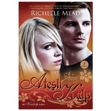 Ateşli Kalp - Richelle Mead