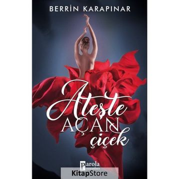 Ateşte Açan Çiçek - Berrin Karapınar