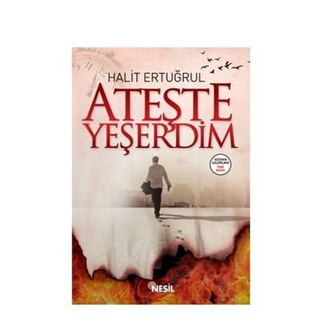 Ateşte Yeşerdim - Halit Ertuğrul