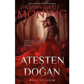 Ateşten Doğan - Karen Marie Moning