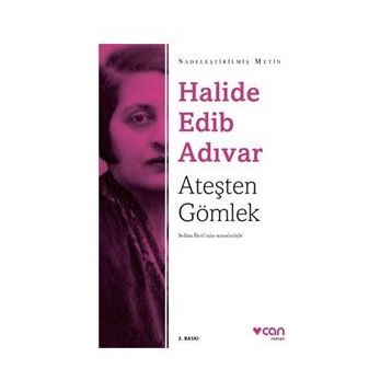 Ateşten Gömlek - Halide Edib Adıvar