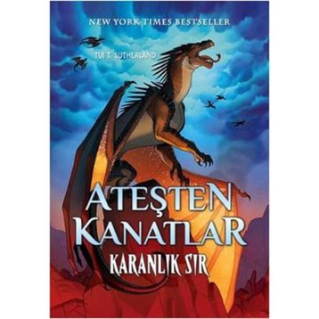 Ateşten Kanatlar Serisi - Karanlık Sır - Tui T. Sutherland