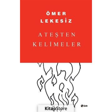 Ateşten Kelimeler - Ömer Lekesiz