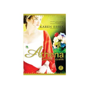 ATHENA ÇALINMIŞ GÜZELLİK - KAREN ESSEX