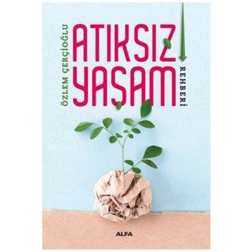 Atıksız Yaşam Rehberi Özlem Çerçioğlu