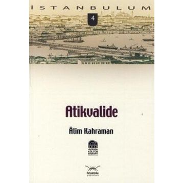 ATIKVALIDE - ALIM KAHRAMAN