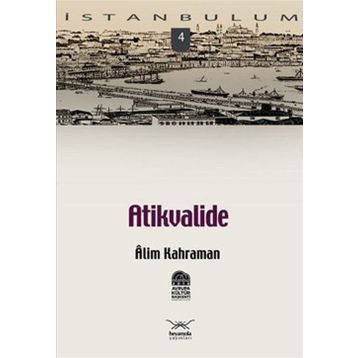 ATIKVALIDE - ALIM KAHRAMAN