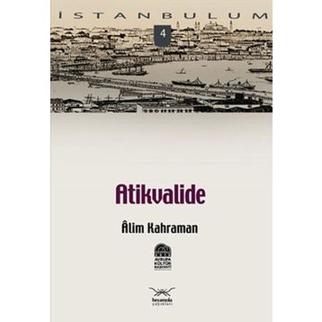 ATIKVALIDE - ALIM KAHRAMAN