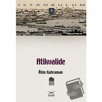 ATIKVALIDE - ALIM KAHRAMAN