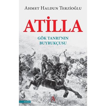 Atilla - Ahmet Haldun Terzioğl