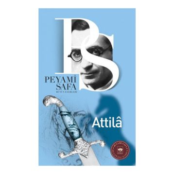 ATILLA - PEYAMI SAFA