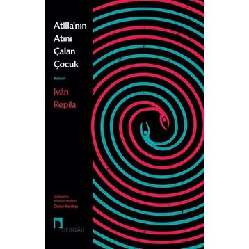 Atilla’nın Atını Çalan Çocuk - Ivan Repila