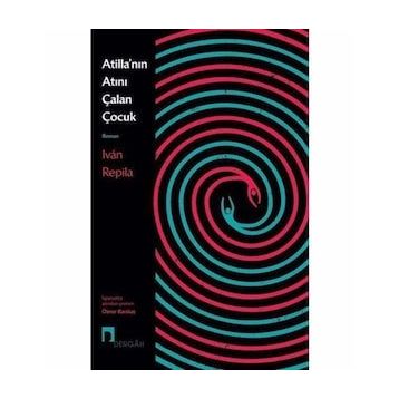 Atilla’nın Atını Çalan Çocuk - Ivan Repila
